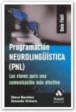 PROGRAMACIÓN NEUROLINGÜÍSTICA (PNL)