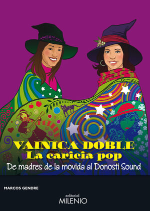 VAINICA DOBLE : LA CARIDIA DEL POP : DE MADRES DE LA MOVIDA AL DONOSTI SOUND