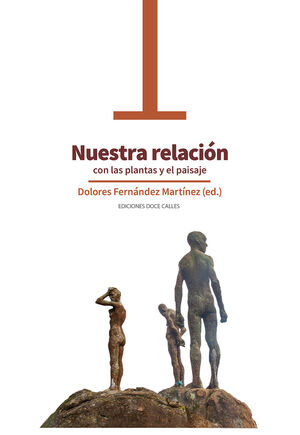 NUESTRA RELACIÓN CON LAS PLANTAS Y EL PAISAJE DE HIERBAS SILVESTRES, DISTOPÍAS U