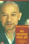 NO SIEMPRE SERÁ ASÍ