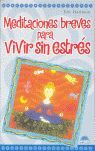 MEDITACIONES BREVES PARA VIVIR SIN ESTRÉS