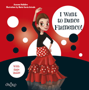 I WANT TO DANCE FLAMENCO!