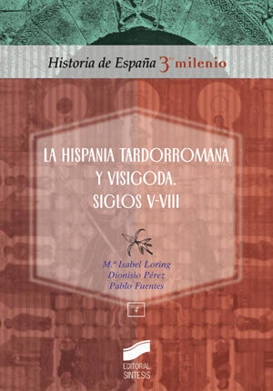 LA HISPANIA TARDORROMANA Y VISIGODA, SIGLOS V-VIII