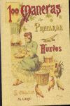 100 MANERAS DE PREPARAR LOS HUEVOS: FORMULARIO ESCOGIDO Y PRÁCTICO