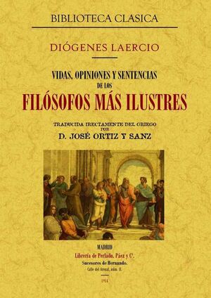 VIDAS, OPINIONES Y SENTENCIAS DE LOS FILÓSOFOS MÁS ILUSTRES