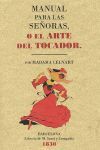MANUAL PARA LAS SEÑORAS O EL ARTE DEL TOCADOR