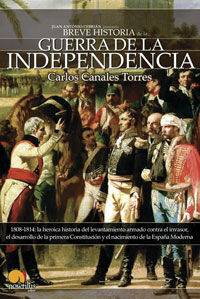 BREVE HISTORIA DE LA GUERRA DE INDEPENDENCIA ESPAÑOLA