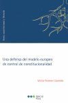 UNA DEFENSA DEL MODELO EUROPEO DE CONTROL DE CONSTITUCIONALIDAD
