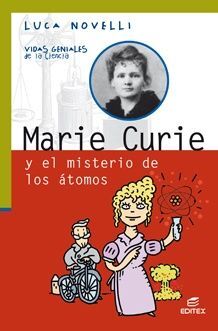 MARIE CURIE Y EL MISTERIO DE LOS ÁTOMOS