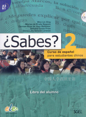 ¿SABES? 2, CURSO DE ESPAÑOL PARA ESTUDIANTES CHINOS