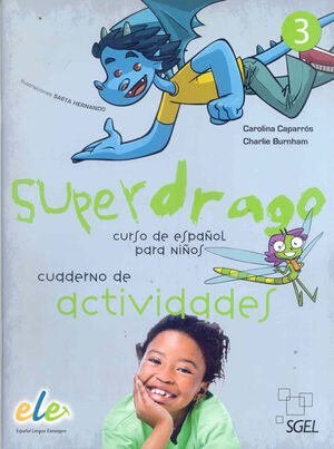 SUPERDRAGO 3. EJERCICIOS