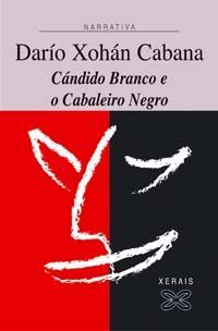 CÁNDIDO BRANCO E O CABALEIRO NEGRO