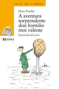 A AVENTURA SORPRENDENTE DUN HOMIÑO MOI VALENTE