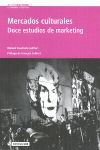 MERCADOS CULTURALES. DOCE ESTUDIOS DE MARKETING