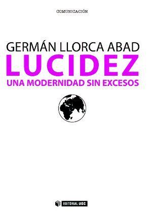 LUCIDEZ. UNA MODERNIDAD SIN EXCESOS