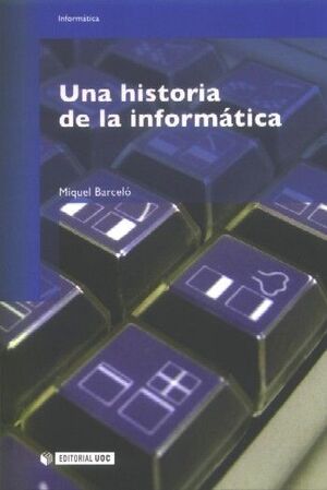 UNA HISTORIA DE LA INFORMÁTICA