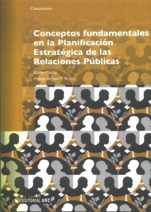 CONCEPTOS FUNDAMENTALES EN LA PLANIFICACIÓN ESTRATÉGICA DE LAS RELACIONES PÚBLIC