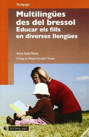 MULTILINGUES DES DEL BRESSOL. EDUCAR ELS FILLS EN