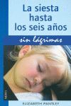 LA SIESTA HASTA 6 AÑOS.SIN LAGRIMAS