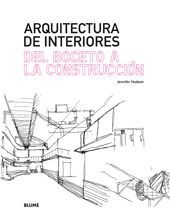 ARQUITECTURA DE INTERIORES. DEL BOCETO A LA CONSTRUCCI¢N