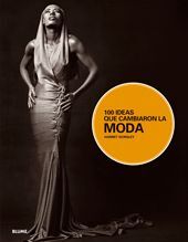 100 IDEAS QUE CAMBIARON LA MODA