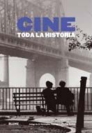 CINE. TODA LA HISTORIA (ED. REVISADA Y ACTUALIZADA