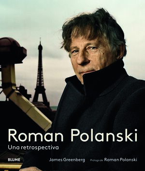 ROMAN POLANSKI: UNA RETROSPECTIVA