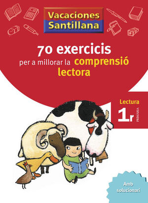 VACACIONES SANTILLANA 70 EXERCICIS PER A MILLORAR LA COMPRENSIO LECTORA 1 PRIMAR