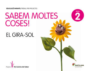 SABEM MOLTES COSES NIVELL 2 EL GIRA-SOL