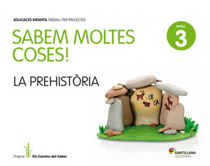 SABEM MOLTES COSES NIVELL 3 LA PREHISTORIA