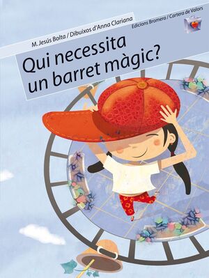 QUI NECESSITA UN BARRET MÀGIC?