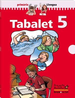 TABALET 5. PROJECTE AVENTURA