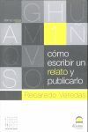CÓMO ESCRIBIR UN RELATO Y PUBLICARLO