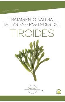 TRATAMIENTO NATURAL DE LAS ENFERMEDADES DEL TIROIDES