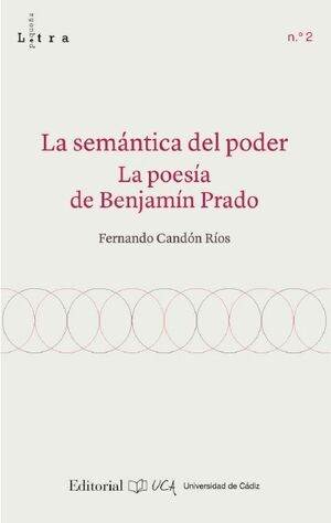 LA SEMÁNTICA DEL PODER. LA POESÍA DE BENJAMÍN PRADO