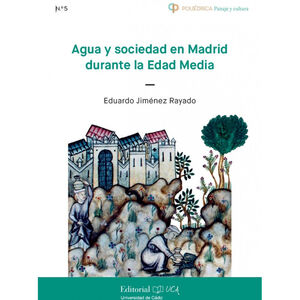 AGUA Y SOCIEDAD EN MADRID DURANTE LA EDAD MEDIA