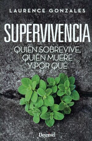 SUPERVIVIENCIA. QUIEN SOBREVIVE,QUIEN MUERE Y POR