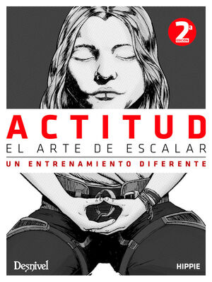 ACTITUD, EL ARTE DE ESCALAR