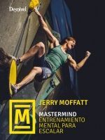 MASTERMIND. ENTRENAMIENTO MENTAL PARA ESCALAR