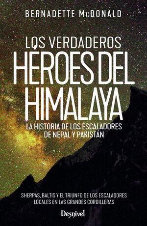 LOS VERDADEROS HÉROES DEL HIMALAYA