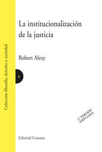 LA INSTITUCIONALIZACIÓN DE LA JUSTICIA (2ª ED.)