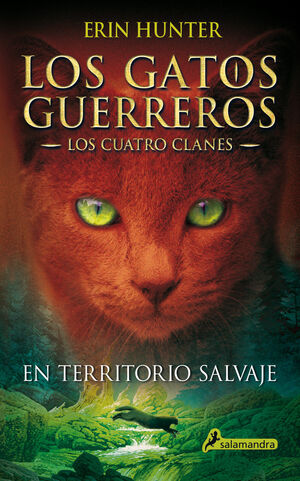 EN TERRITORIO SALVAJE (LOS GATOS GUERREROS  LOS CUATRO CLANES 1)