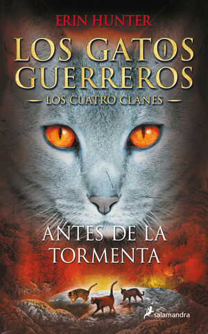 LOS GATOS GUERREROS  LOS CUATRO CLANES 4 - ANTES DE LA TORMENTA