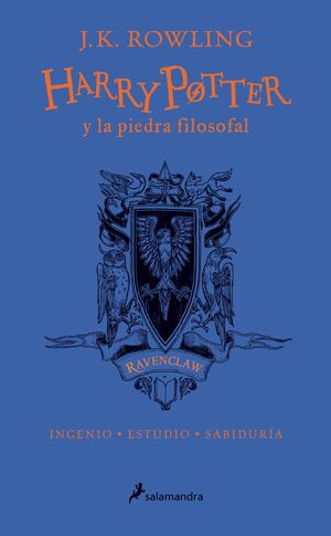 HARRY POTTER Y LA PIEDRA FILOSOFAL. RAVENCLAW : INGENIO, ESTUDIO, SABIDURÍA