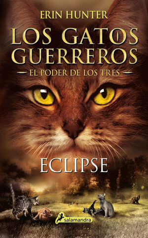 ECLIPSE (LOS GATOS GUERREROS  EL PODER DE LOS TRES 4)