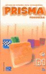 PRISMA PROGRESA B1. LIBRO DEL ALUMNO+CD CON EXTENSIÓN DIGITAL