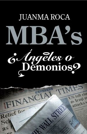 MBA'S. ¿ÁNGELES O DEMONIOS?