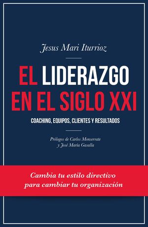 EL LIDERAZGO EN EL SIGLO XXI