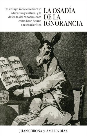 LA OSADÍA DE LA IGNORANCIA