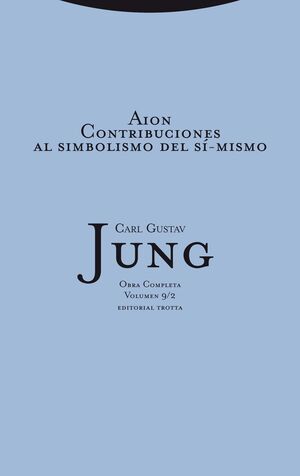 AION : CONTRIBUCIONES AL SIMBOLISMO DEL SÍ-MISMO, 9-2
